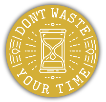 dont waste your time